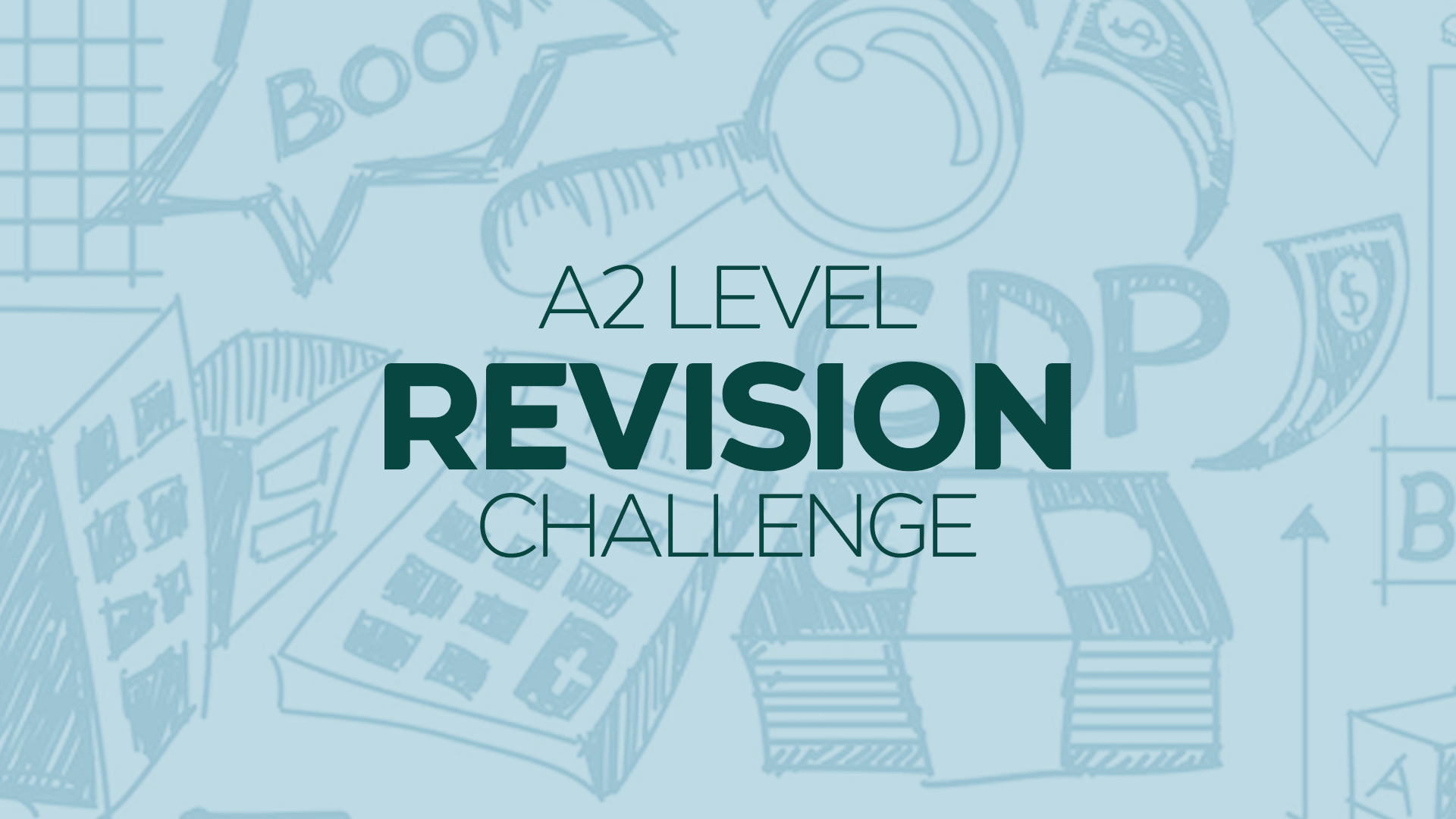 A2 Level Revision Challenge