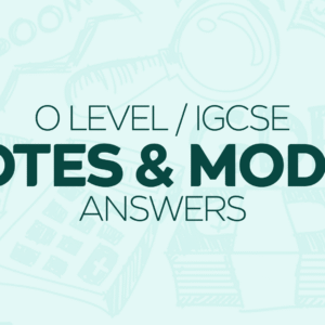 O Level Notes and Model Answers